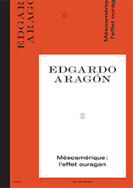 Mésoamérique: Léffet ouragan 